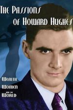 Watch The Passions of Howard Hughes 0123movies