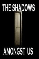 Watch The Shadows Amongst Us 0123movies