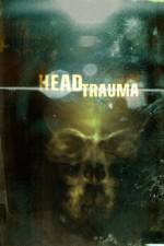 Watch Head Trauma 0123movies