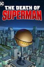 Watch The Death of Superman 0123movies