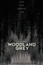 Watch Woodland Grey 0123movies