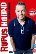 Watch Rufus Hound - Being Rude 0123movies