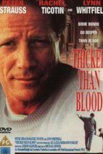 Watch Thicker Than Blood The Larry McLinden Story 0123movies
