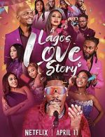Watch A Lagos Love Story 0123movies