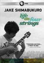 Watch Jake Shimabukuro: Life on Four Strings 0123movies