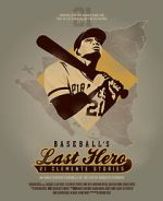 Watch Baseball's Last Hero: 21 Clemente Stories 0123movies