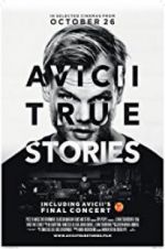 Watch Avicii: True Stories 0123movies