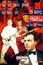 Watch Mi nismo andjeli 0123movies