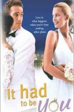 Watch It Had to Be You 0123movies