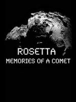 Watch Rosetta: Memories of a Comet 0123movies