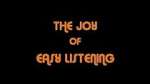 Watch The Joy Of Easy Listening 0123movies