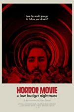 Watch Horror Movie: A Low Budget Nightmare 0123movies