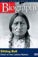Watch A&E Biography - Sitting Bull: Chief of the Lakota Nation 0123movies