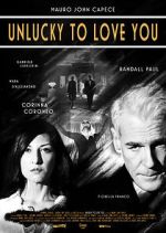 Watch Unlucky to Love You 0123movies
