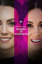 Watch Meghan & Kate: Women of Windsor 0123movies