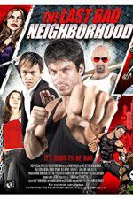 Watch The Last Bad Neighborhood 0123movies