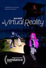 Watch We Met in Virtual Reality 0123movies