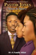 Watch Pastor Jones: Sisters in Spirit 2 0123movies