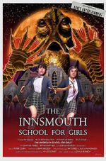 Watch The Innsmouth School for Girls 0123movies