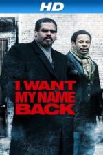 Watch I Want My Name Back 0123movies