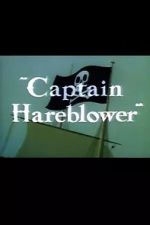 Watch Captain Hareblower (Short 1954) 0123movies