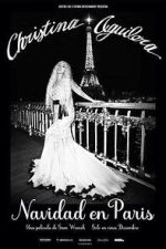 Watch Christina Aguilera: Christmas in Paris 0123movies