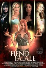 Watch Fiend Fatale 0123movies