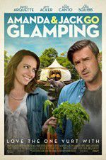 Watch Amanda & Jack Go Glamping 0123movies