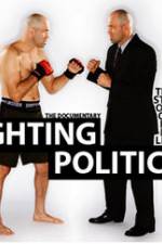 Watch Fighting Politics 0123movies