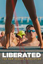 Watch Liberated: The New Sexual Revolution 0123movies