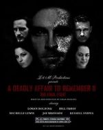 Watch A Deadly Affair to Remember II: The Final Fight 0123movies