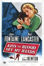 Watch Kiss The Blood Off My Hands 0123movies