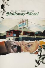 Watch The Last Guest of the Holloway Motel 0123movies