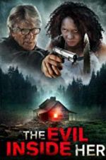 Watch The Evil Inside Her 0123movies