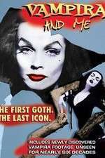Watch Vampira and Me 0123movies