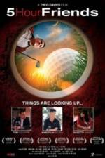 Watch 5 Hour Friends 0123movies