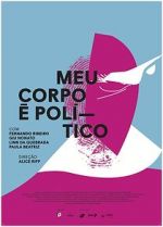 Watch Meu Corpo � Pol�tico 0123movies