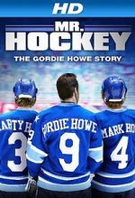 Watch Mr. Hockey: The Gordie Howe Story 0123movies