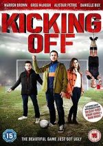 Watch Kicking Off 0123movies