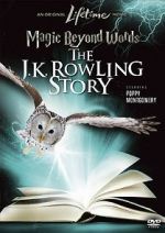 Watch Magic Beyond Words: The J.K. Rowling Story 0123movies