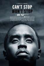 Watch Can\'t Stop, Won\'t Stop: A Bad Boy Story 0123movies