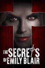 Watch The Secrets of Emily Blair 0123movies
