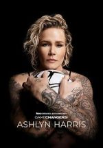 Watch Gamechangers: The Ashlyn Harris Story 0123movies