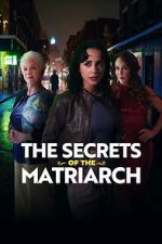 Watch The Secrets of the Matriarch 0123movies
