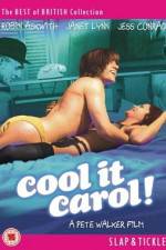Watch Cool It Carol 0123movies
