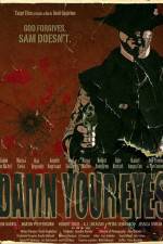 Watch Damn Your Eyes 0123movies