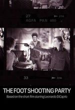 Watch The Foot Shooting Party 0123movies