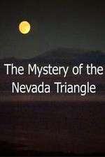 Watch The Mystery Of The Nevada Triangle 0123movies