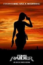 Watch Tomb Raider Ascension 0123movies