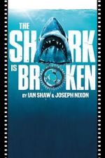 Watch The Shark Is Broken 0123movies
